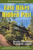 Easy Hikes to the Hidden Past