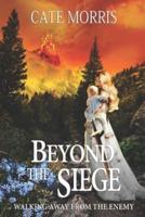 Beyond The Siege