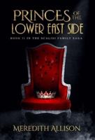 Princes of the Lower East Side: A 1920s Prohibition mafia thriller