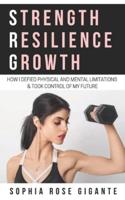 Strength, Resilience, Growth