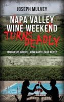 Napa Valley Wine Weekend Turns Deadly