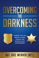 Overcoming the Darkness