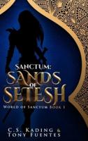 Sanctum: Sands of Setesh: Sands of Setesh