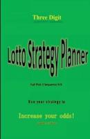 Three Digit  Lotto Strategy Planner  Full Pick 3 Sequence