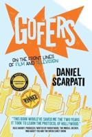 Gofers: On the Front Lines of Film and Television