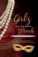 Girlz Run the World in Pearls