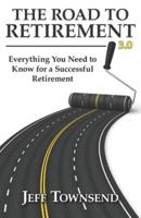 The Road to Retirement 3.0