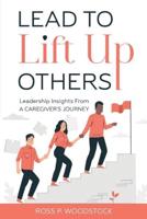Lead to Lift Up Others