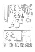 Wise Words of Ralph