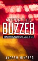 After the Buzzer: Transitioning Your Sports  Skills to Life