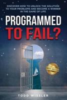 Programmed To Fail?