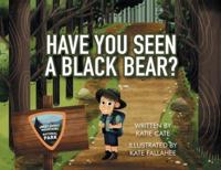 Have You Seen A Black Bear