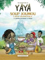 The Adventures of Yaya Soup : Soup Joumou Lakay Grann Pola