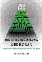 Die Entschlüsselung des Koran: anhand der Reflexionen um das Wissen um Allah