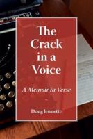 The Crack in a Voice: A Memoir in Verse