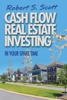 Cash Flow Real Estate Investing