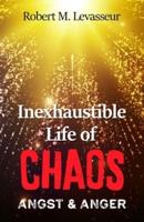 Inexhaustible Life of Chaos