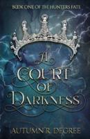 A Court of Darkness
