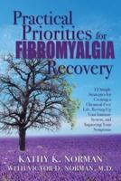 Practical Priorities for Fibromyalgia Recovery