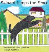 Skinard Jumps the Fence