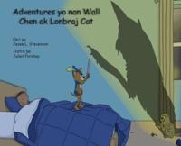 Adventures yo nan Wall Chen ak Lonbraj Cat