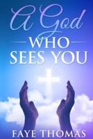 A God Who Sees You