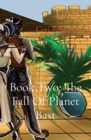 Book Two: The Fall Of Planet Bast:  Artwork: Abi Truax