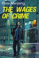 The Wages of Crime