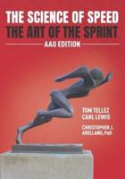 The Science of Speed The Art of the Sprint