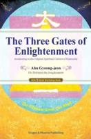 The Three Gates of Enlightenment: Awakening to the Original Spiritual Culture of Humanity