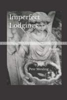 Imperfect Lodgings: Poems