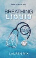 Breathing Liquid