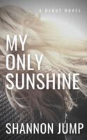 My Only Sunshine