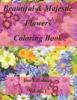 Beautiful & Majestic Flowers Coloring Book