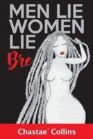 Men Lie, Women Lie