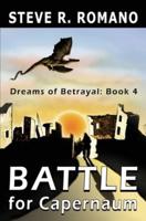 Dreams of Betrayal: Battle for Capernaum