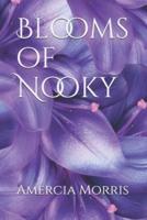 Blooms of Nooky