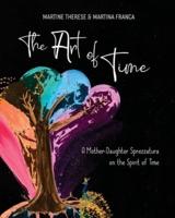 The Art of Time: A Mother-Daughter Sprezzatura on the Spirit of Time