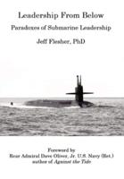 Leadership From Below: Paradoxes of Submarine Leadership