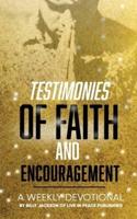 Testimonies of Faith and Encouragement: A Weekly Devotional