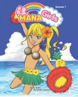 Mana Girls: Episode One {Hawaii Manga}