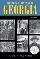 Mystery & History in Georgia: (Volume 1)