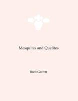 Mesquites and Quelites