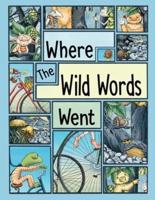 Where The Wild Words Went: Reproducible Coloring/Activity Book for Grades K-1
