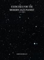EXERCISES FOR THE MODERN JAZZ PIANIST: DAILY STUDIES