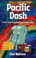 PACIFIC DASH : From Asia Vagabond to Casino King