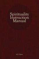 Spirituality Instruction Manual