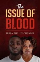 The Issue of Blood