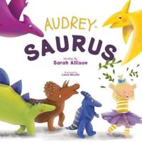 Audrey-Saurus