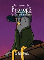 Adventures in Prokopé: The Tale of Nathan Pluck